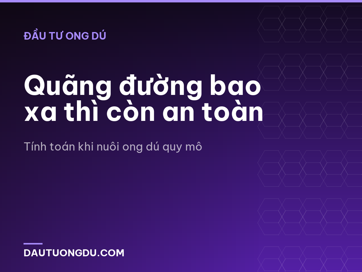 Quãng đường bao xa thì còn an toàn