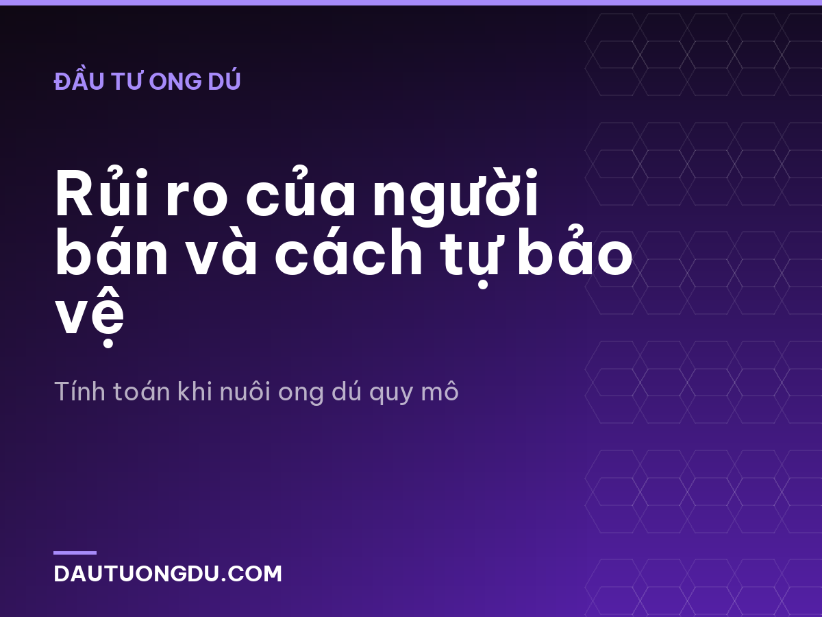 Rủi ro của người bán và cách tự bảo vệ