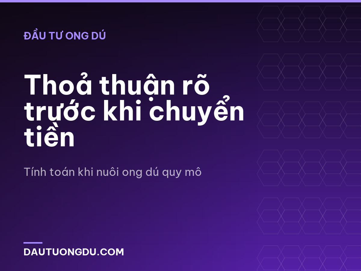 Thoả thuận rõ trước khi chuyển tiền