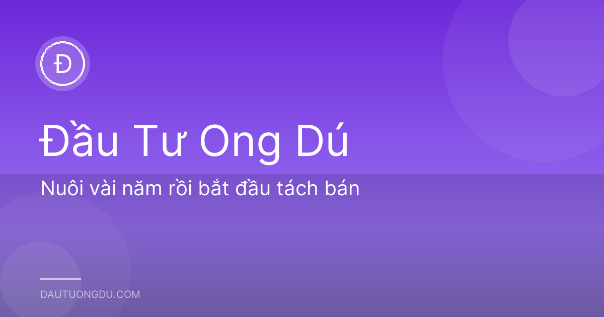 Nuôi vài năm rồi bắt đầu tách bán